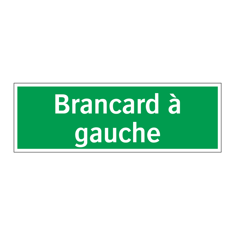 Brancard à gauche