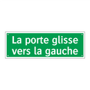 La porte glisse vers la gauche