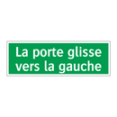 La porte glisse vers la gauche
