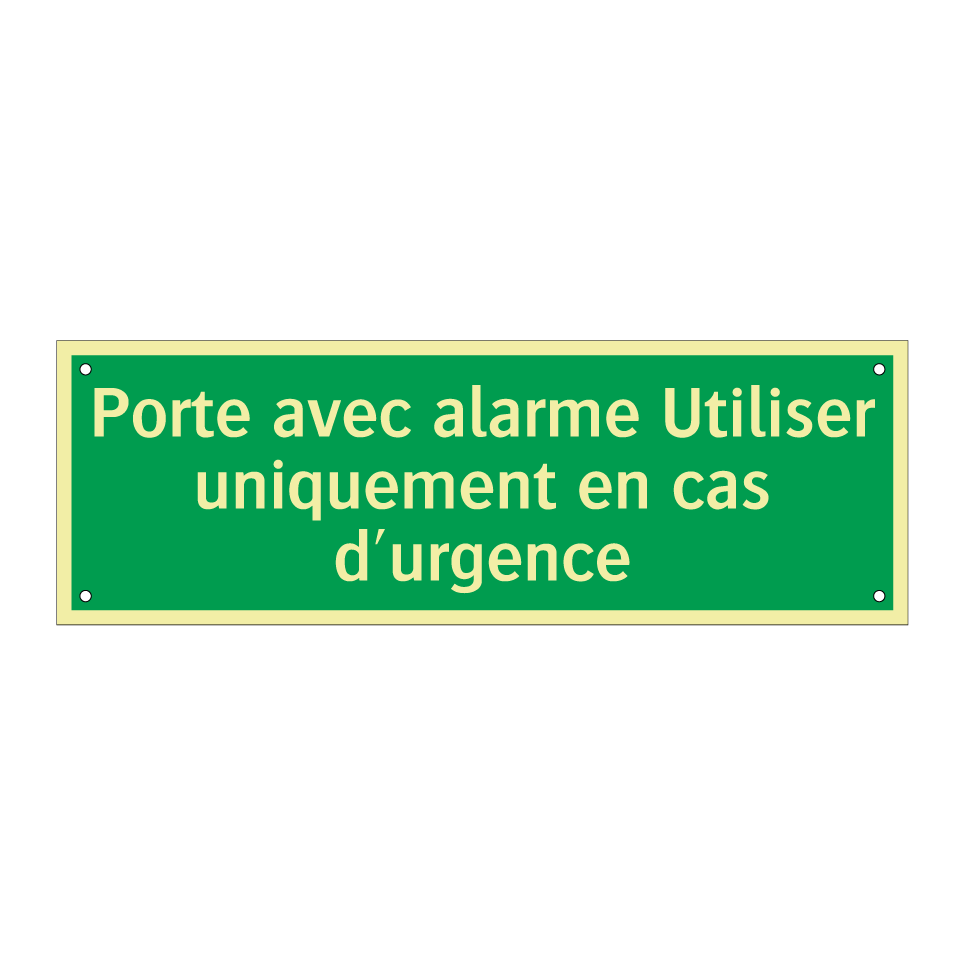 Porte avec alarme Utiliser uniquement en cas d'urgence