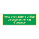 Porte avec alarme Utiliser uniquement en cas d'urgence