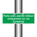 Porte avec alarme Utiliser uniquement en cas d'urgence