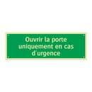Ouvrir la porte uniquement en cas d'urgence