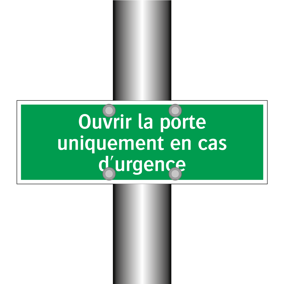 Ouvrir la porte uniquement en cas d'urgence