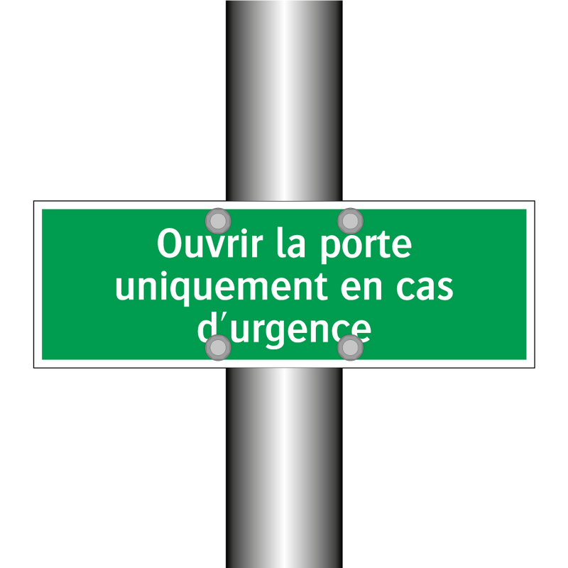 Ouvrir la porte uniquement en cas d'urgence