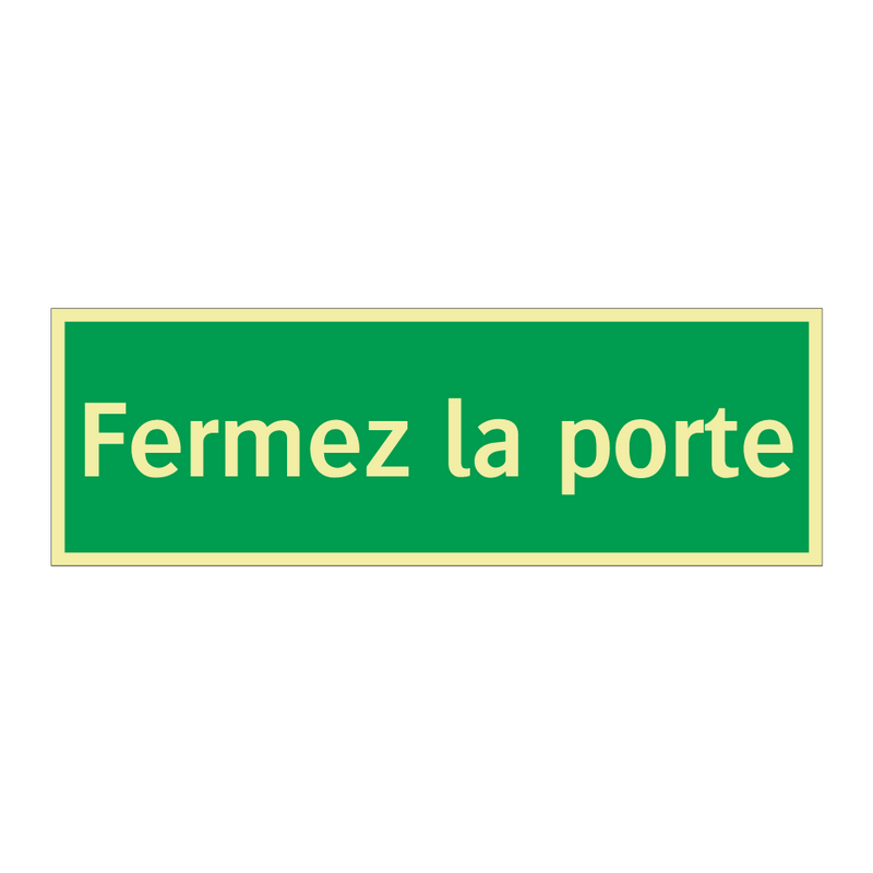 Fermez la porte