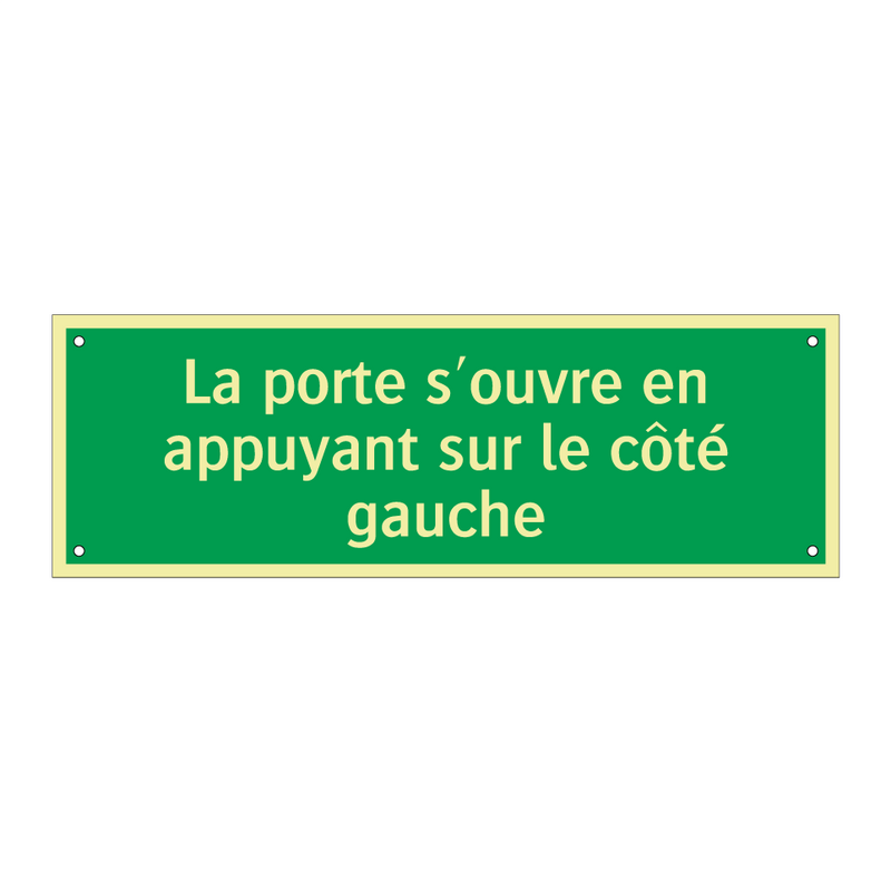 La porte s'ouvre en appuyant sur le côté gauche