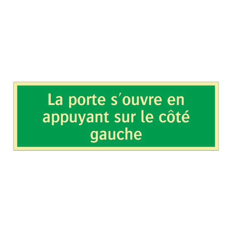 La porte s'ouvre en appuyant sur le côté gauche