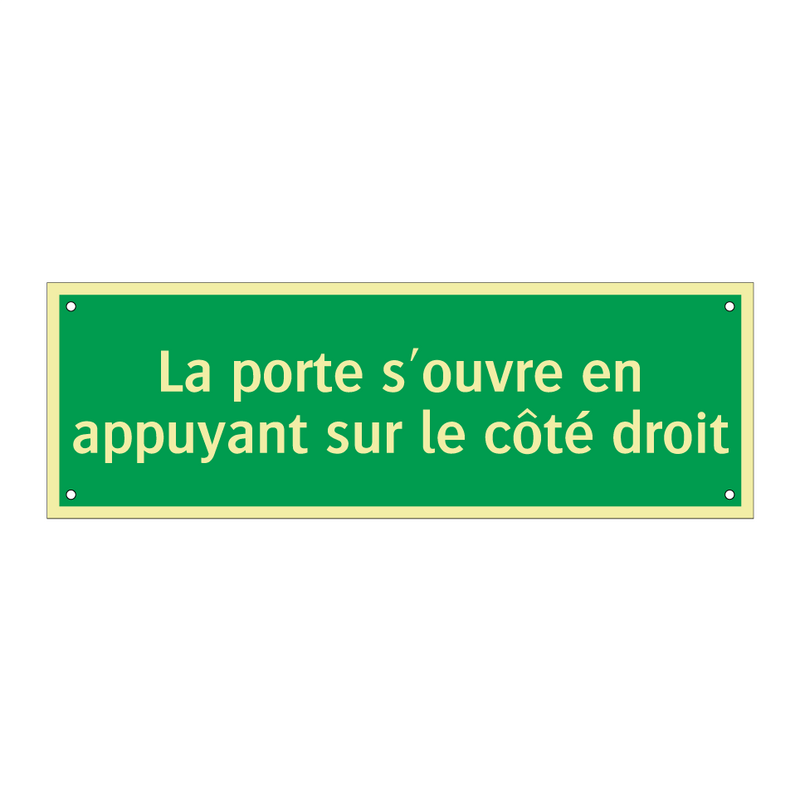 La porte s'ouvre en appuyant sur le côté droit