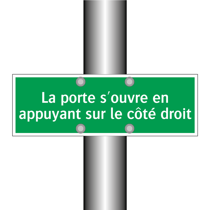 La porte s'ouvre en appuyant sur le côté droit