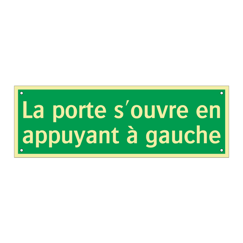 La porte s'ouvre en appuyant à gauche