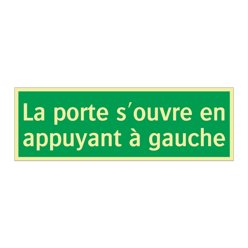 La porte s'ouvre en appuyant à gauche
