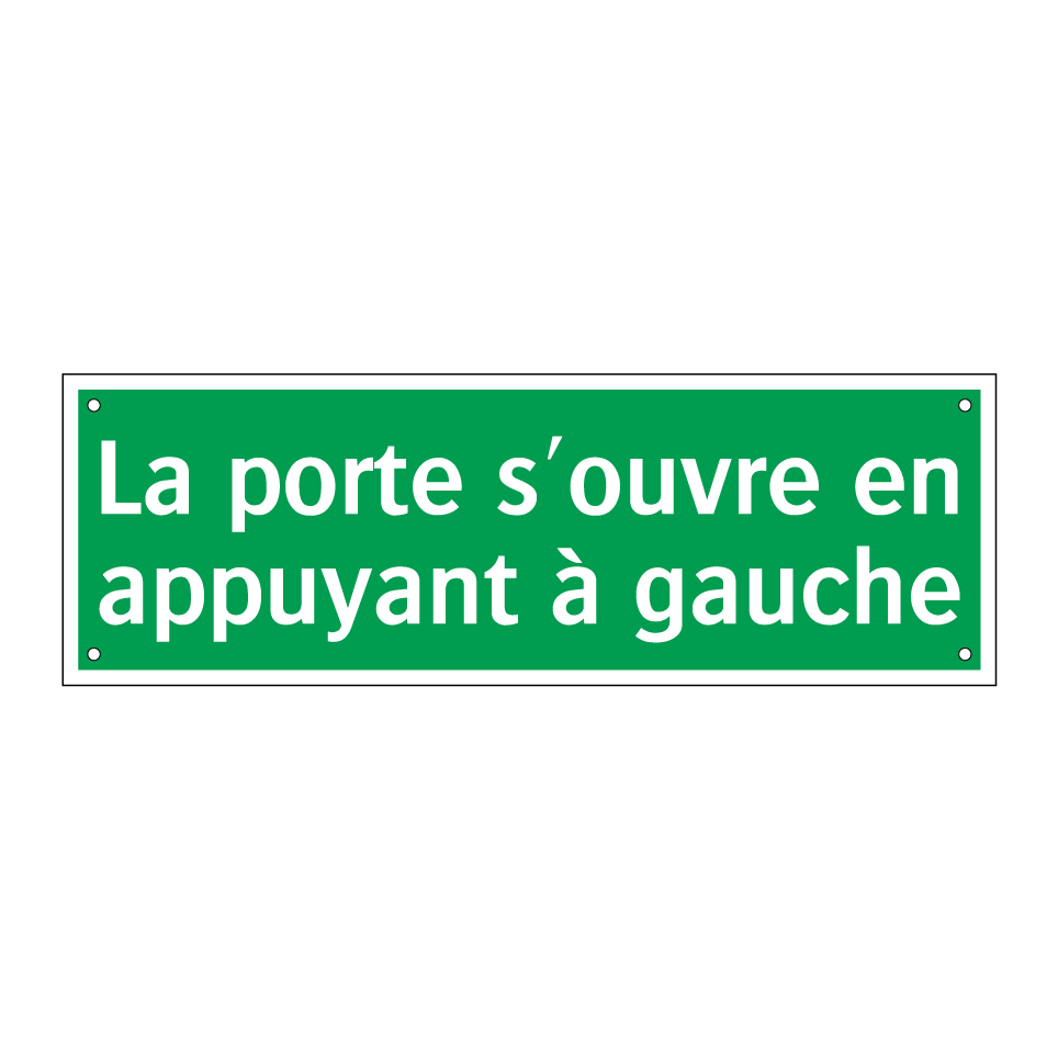 La porte s'ouvre en appuyant à gauche