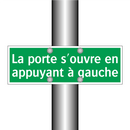 La porte s'ouvre en appuyant à gauche