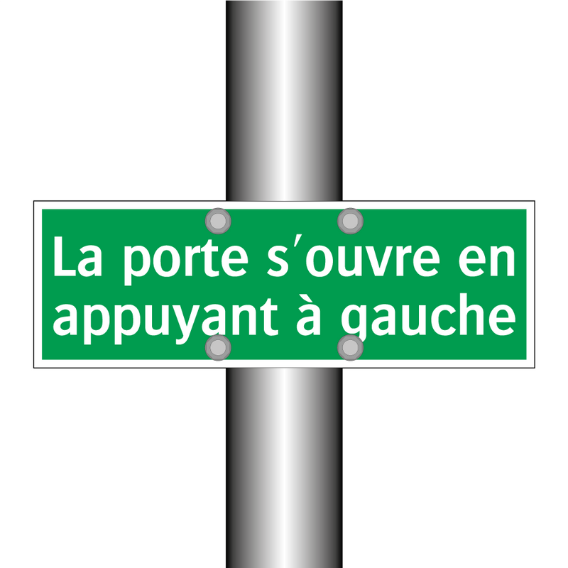 La porte s'ouvre en appuyant à gauche