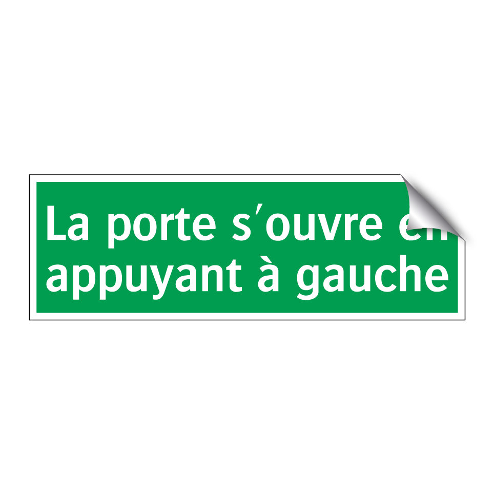 La porte s'ouvre en appuyant à gauche