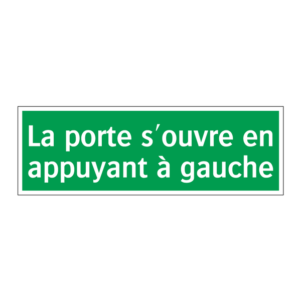 La porte s'ouvre en appuyant à gauche