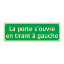 La porte s'ouvre en tirant à gauche