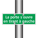 La porte s'ouvre en tirant à gauche
