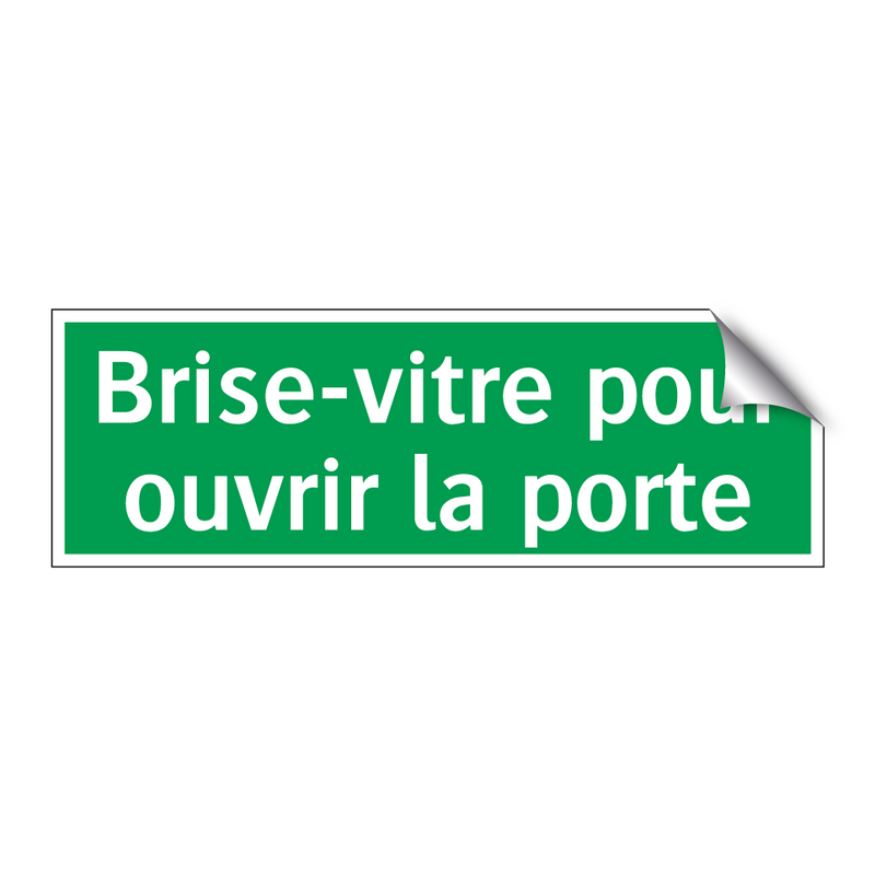 Brise-vitre pour ouvrir la porte