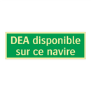 DEA disponible sur ce navire