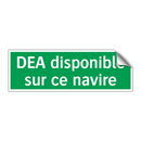 DEA disponible sur ce navire