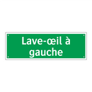 Lave-œil à gauche