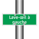 Lave-œil à gauche