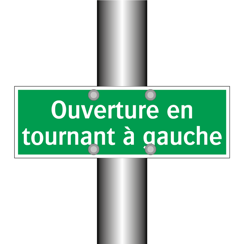 Ouverture en tournant à gauche