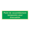 Point de rassemblement temporaire pour évacuation