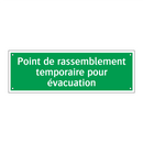 Point de rassemblement temporaire pour évacuation