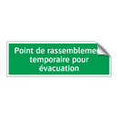 Point de rassemblement temporaire pour évacuation