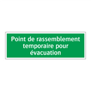 Point de rassemblement temporaire pour évacuation