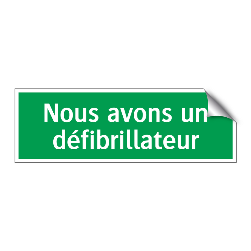 Nous avons un défibrillateur