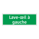 Lave-œil à gauche
