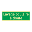Lavage oculaire à droite