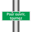 Pour ouvrir, tournez
