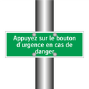 Appuyez sur le bouton d'urgence en cas de danger