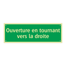 Ouverture en tournant vers la droite