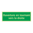 Ouverture en tournant vers la droite