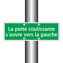 La porte coulissante s'ouvre vers la gauche