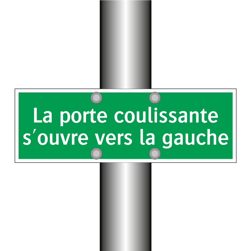 La porte coulissante s'ouvre vers la gauche