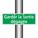 Garder la sortie dégagée