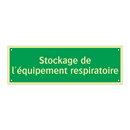Stockage de l'équipement respiratoire