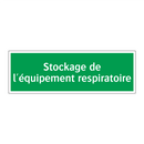 Stockage de l'équipement respiratoire