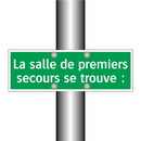 La salle de premiers secours se trouve :