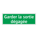 Garder la sortie dégagée