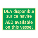 DEA disponible sur ce navire - AED available on this vessel