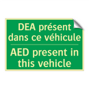 DEA présent dans ce véhicule - AED present in this vehicle