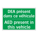 DEA présent dans ce véhicule - AED present in this vehicle
